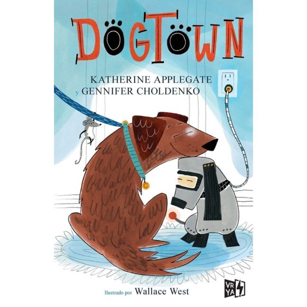 Dogtown -- Katherine Applegate
